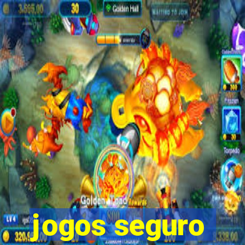 jogos seguro