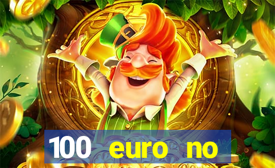 100 euro no deposit casino