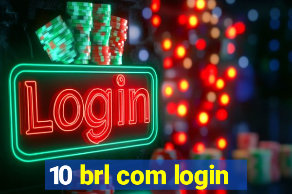 10 brl com login