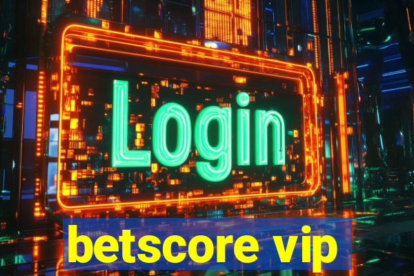 betscore vip