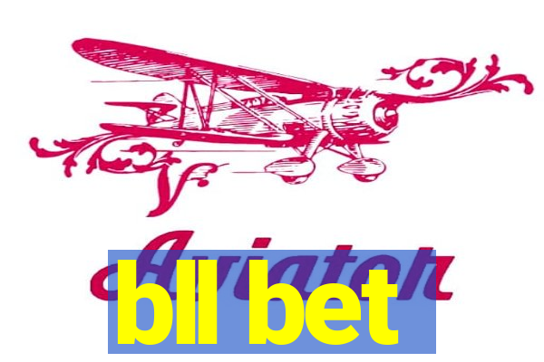 bll bet