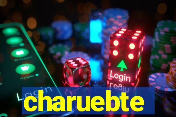 charuebte