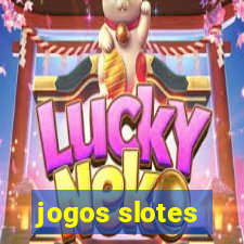 jogos slotes