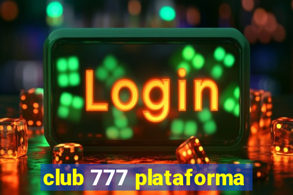 club 777 plataforma