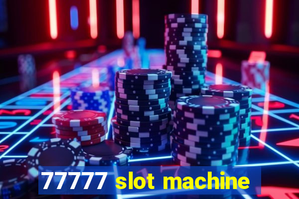 77777 slot machine