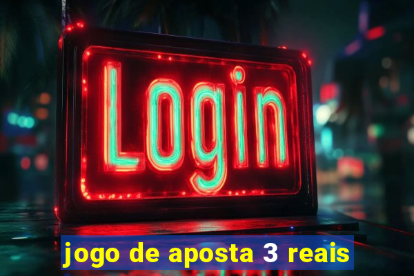 jogo de aposta 3 reais