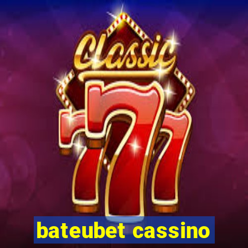 bateubet cassino