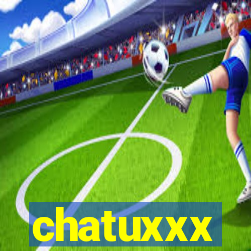 chatuxxx