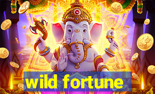 wild fortune