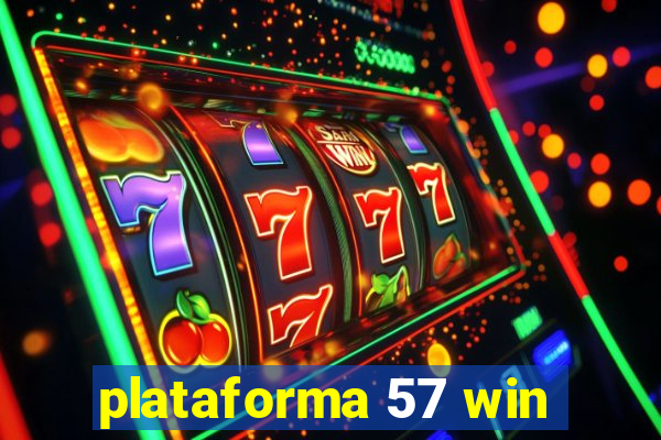 plataforma 57 win