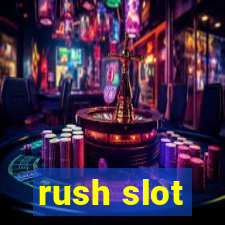 rush slot