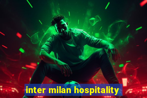 inter milan hospitality