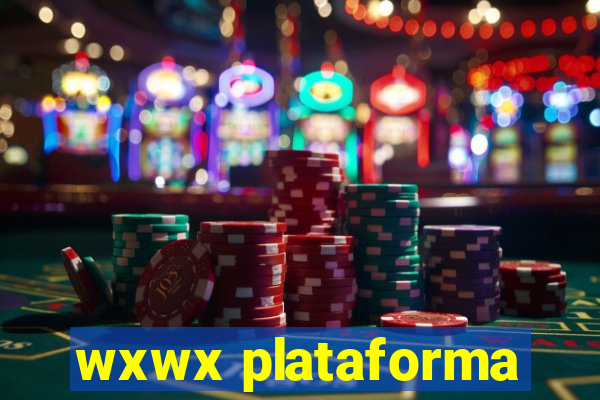 wxwx plataforma