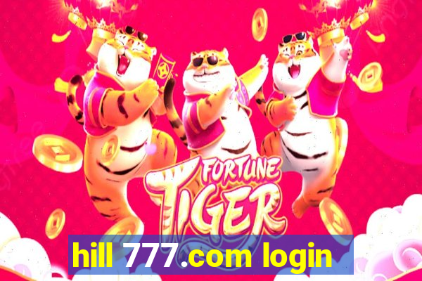 hill 777.com login