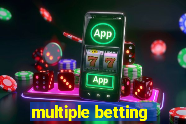 multiple betting