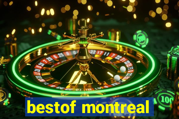 bestof montreal