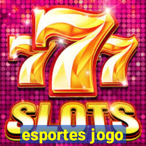 esportes jogo