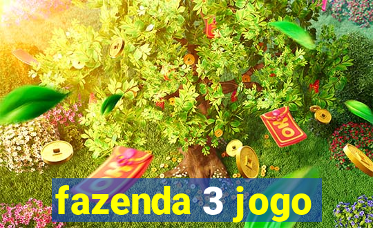 fazenda 3 jogo