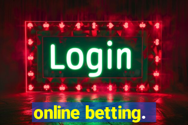 online betting.