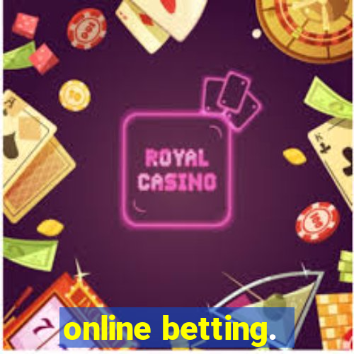 online betting.