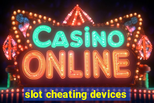 slot cheating devices