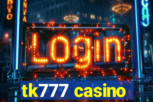 tk777 casino