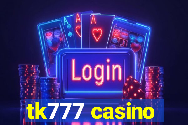 tk777 casino