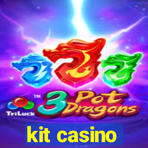 kit casino