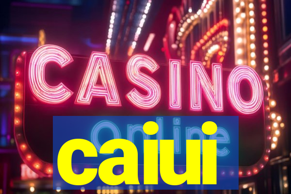 caiui