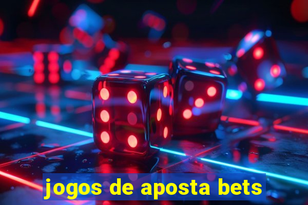 jogos de aposta bets