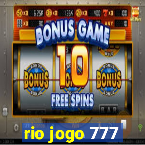 rio jogo 777