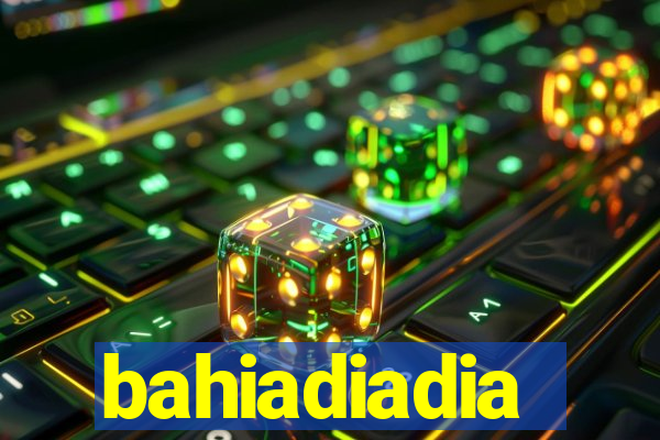 bahiadiadia