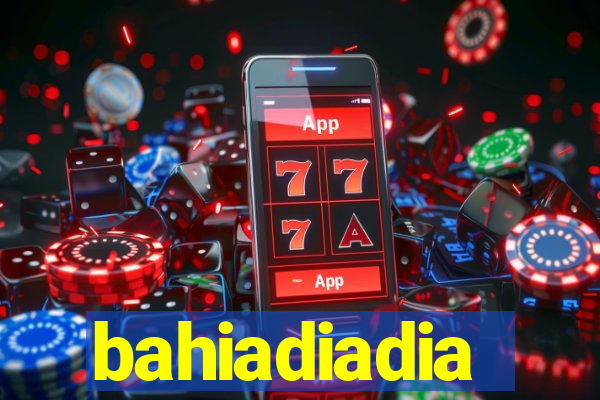 bahiadiadia