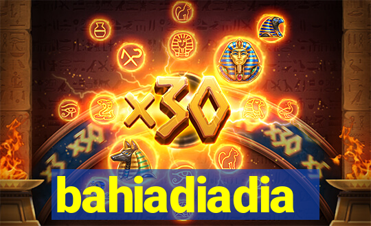 bahiadiadia