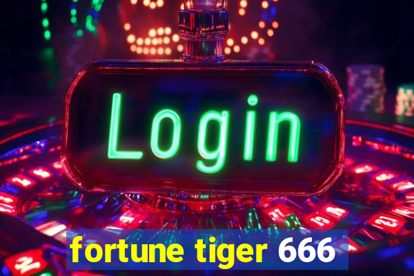 fortune tiger 666