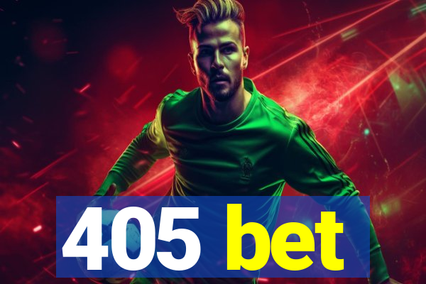 405 bet