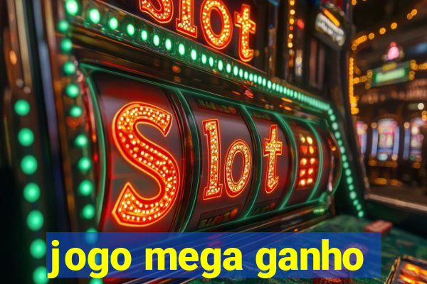 jogo mega ganho