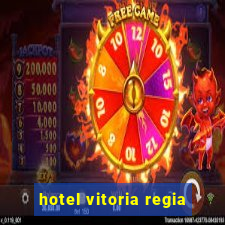 hotel vitoria regia