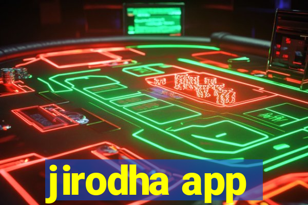 jirodha app