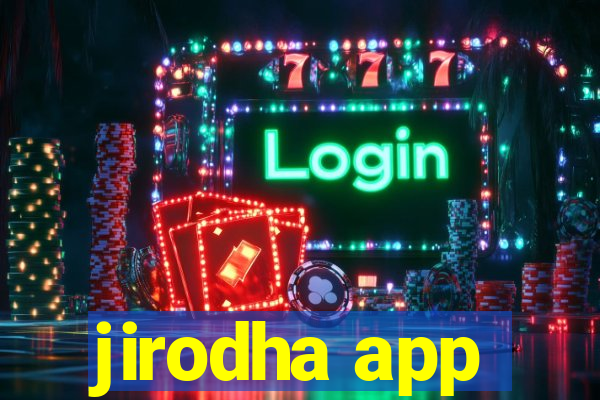 jirodha app