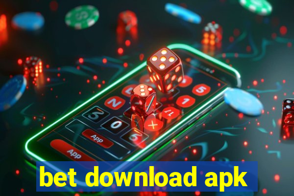 bet download apk