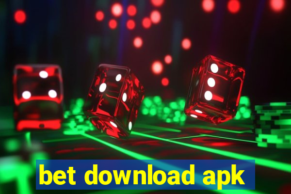 bet download apk