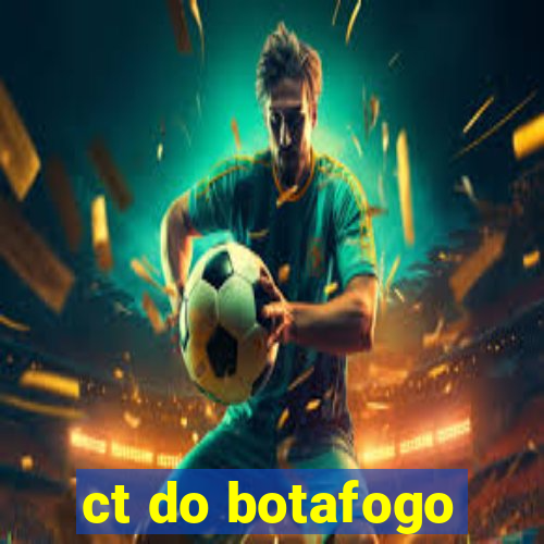 ct do botafogo