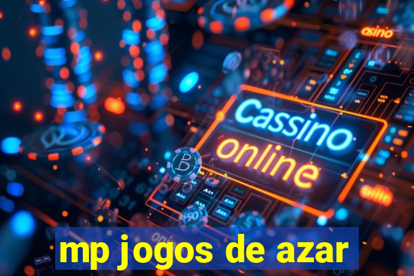 mp jogos de azar