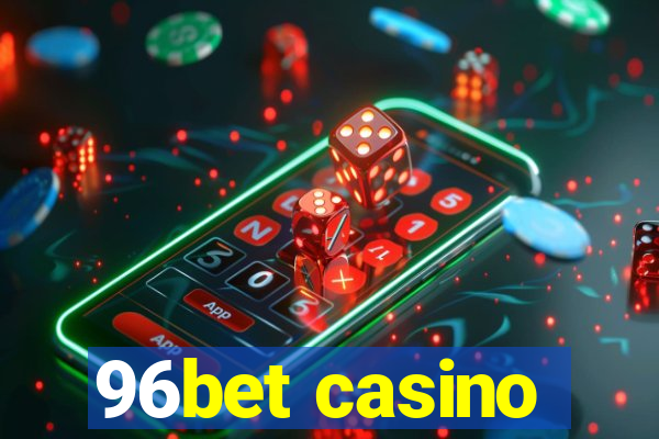 96bet casino