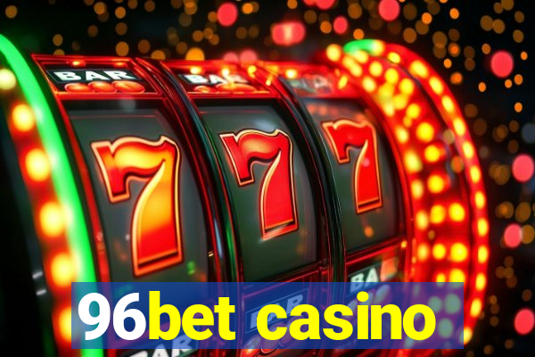 96bet casino