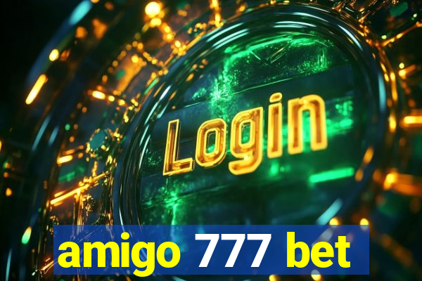 amigo 777 bet