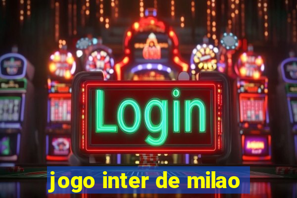 jogo inter de milao