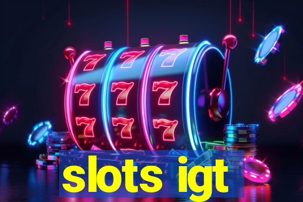 slots igt