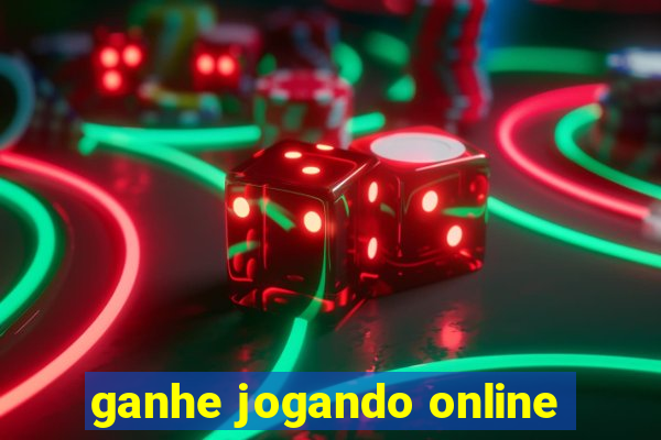 ganhe jogando online